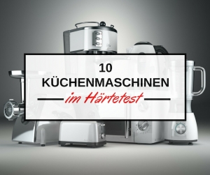 K%C3%BCchenmaschinen Test Testbild 300x251 - Küchenmaschine mit Kochfunktion Test & Vergleich